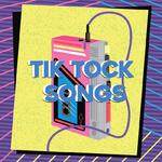 Tik Tock Songs专辑