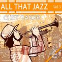 All That Jazz - Chet Baker: Vol. 3专辑