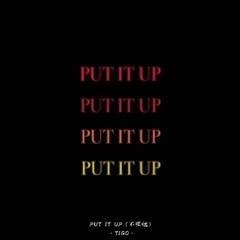 PUT IT UP(不理他)