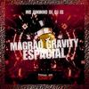 DJ JS - Magrão Gravity Espacial