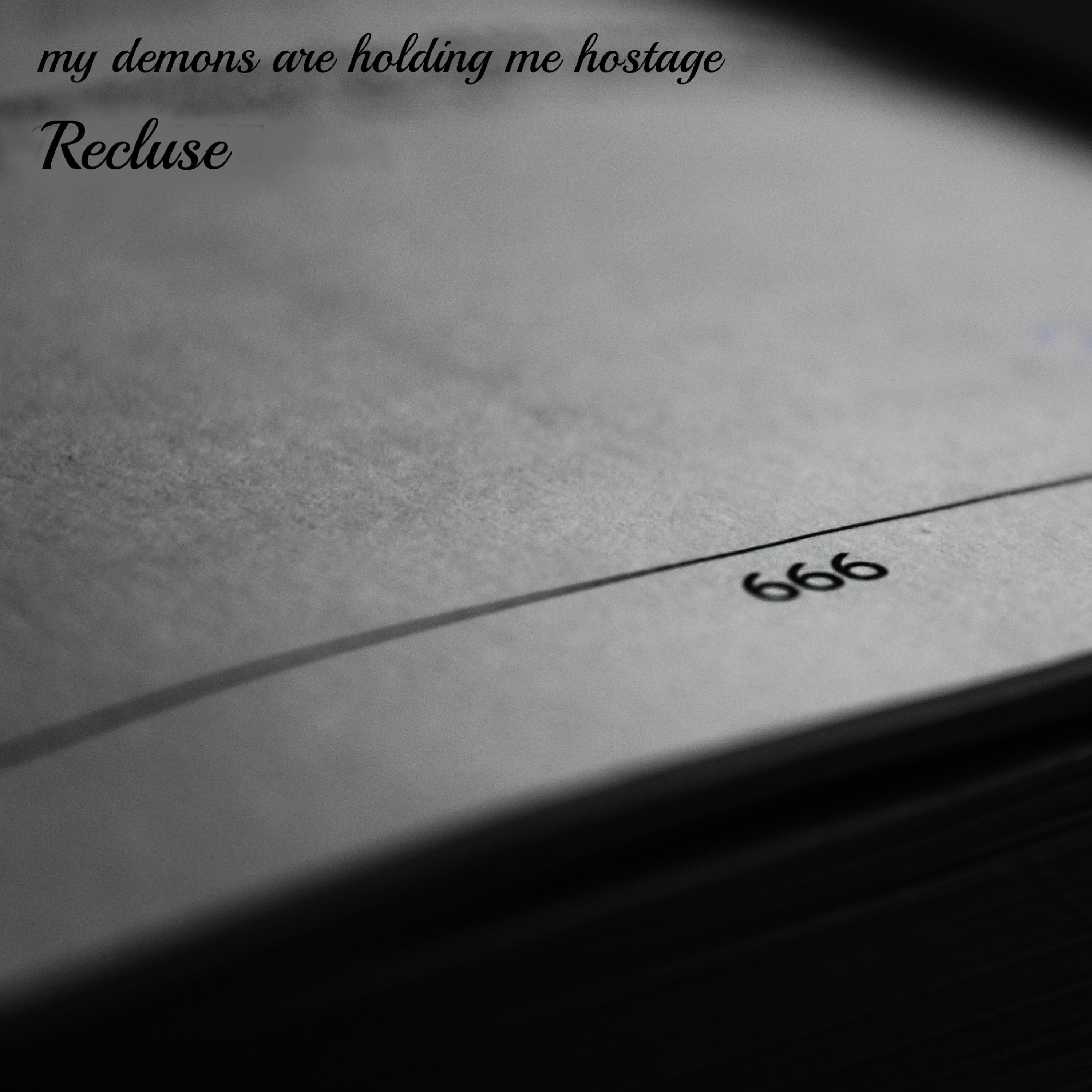my demons are holding me hostage