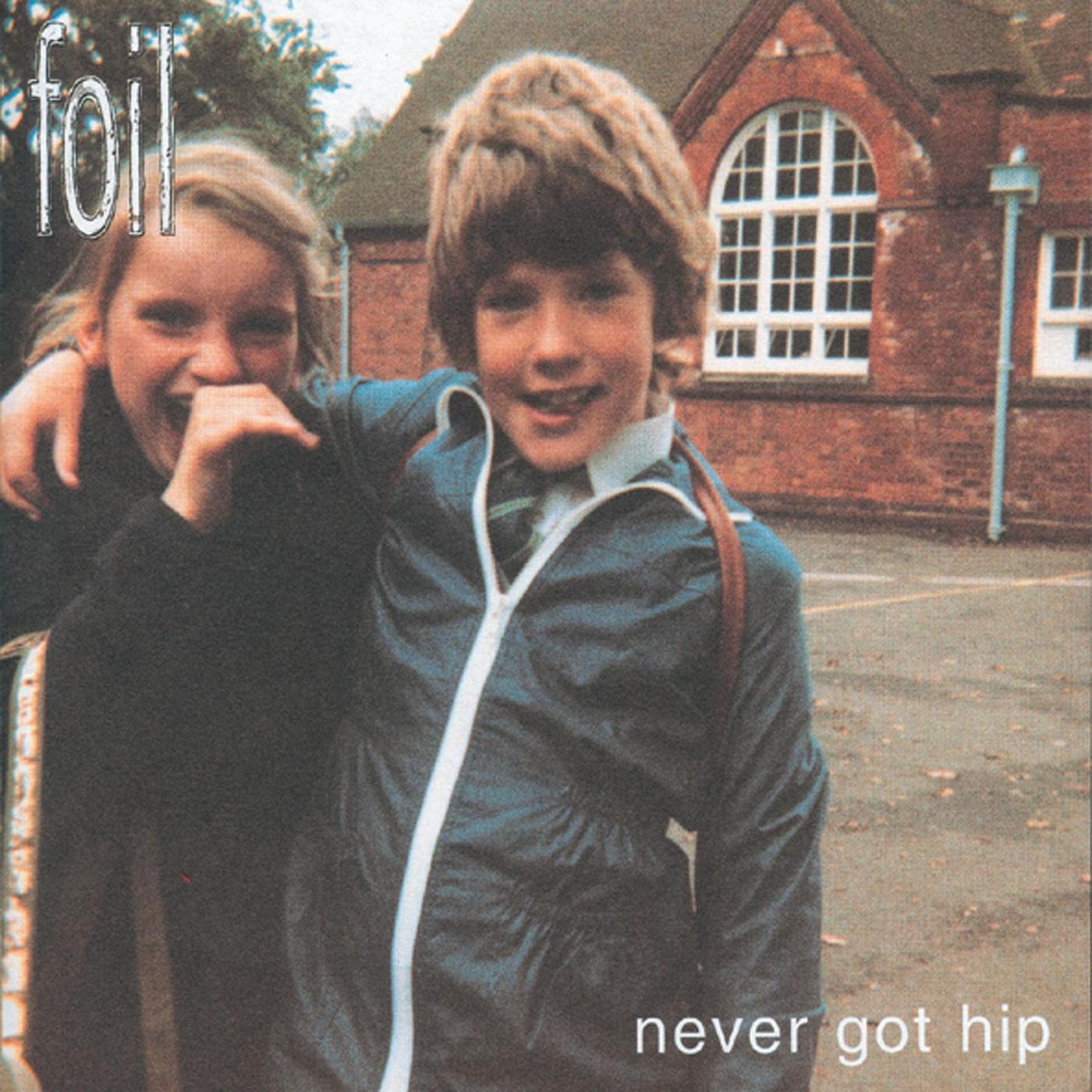 Never Got Hip (Bonus Tracks Edition)