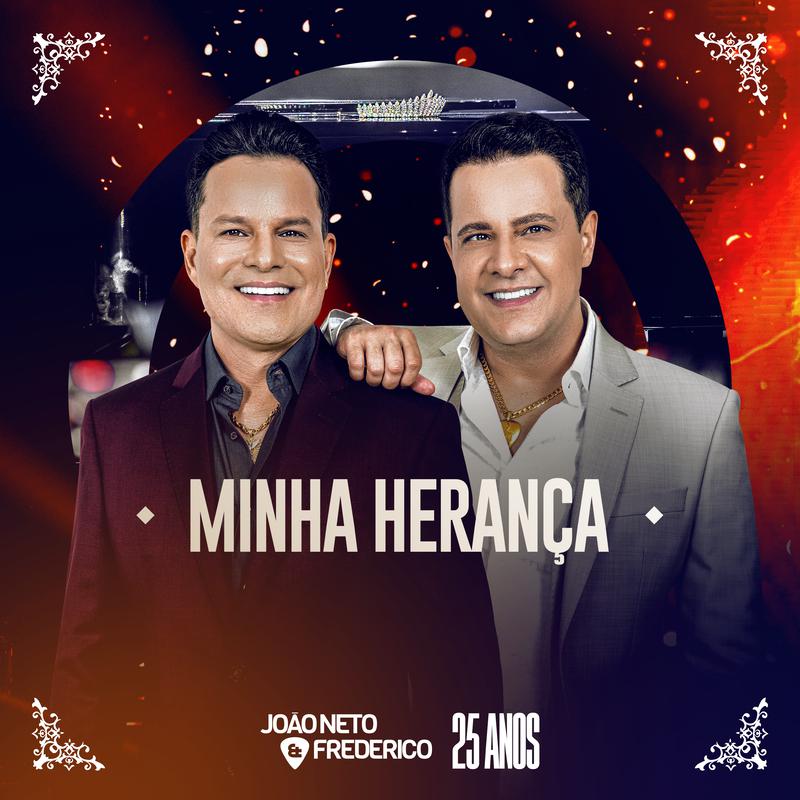 Joao Neto & Frederico - Minha Herança (Ao Vivo)