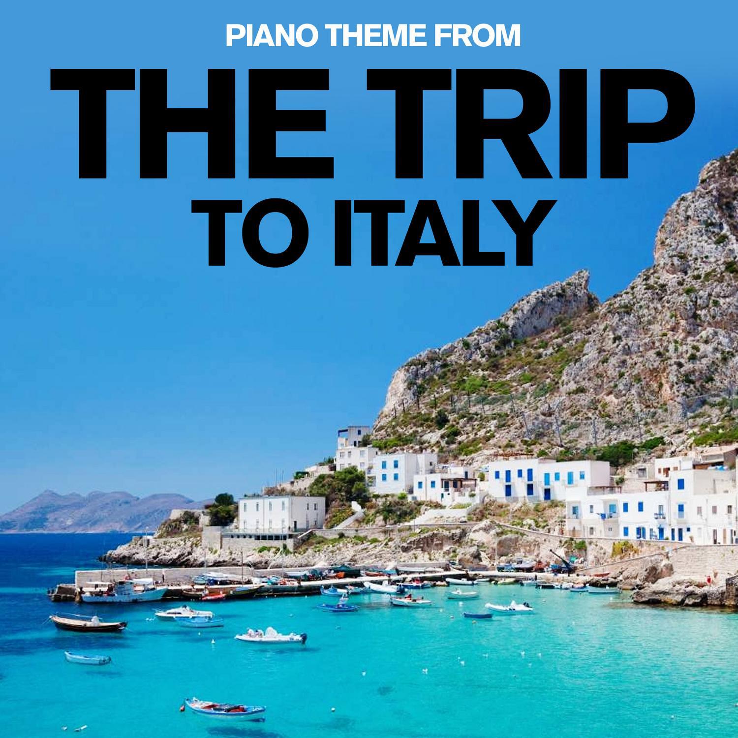 Piano Theme (From "The Trip to Italy")专辑