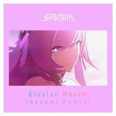 Elysian Realm(Sangmi Remix)