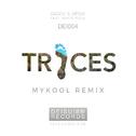 Traces (MYKOOL Remix)专辑