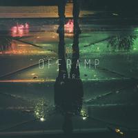 Offramp - Far (ft. Moorea)