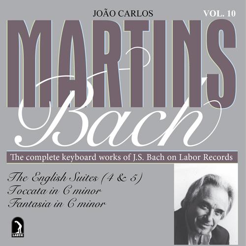 BACH, J.S.: English Suites Nos. 4 and 5 / Toccata, BWV 911 / Fantasia and Fugue, BWV 906 (Martins)