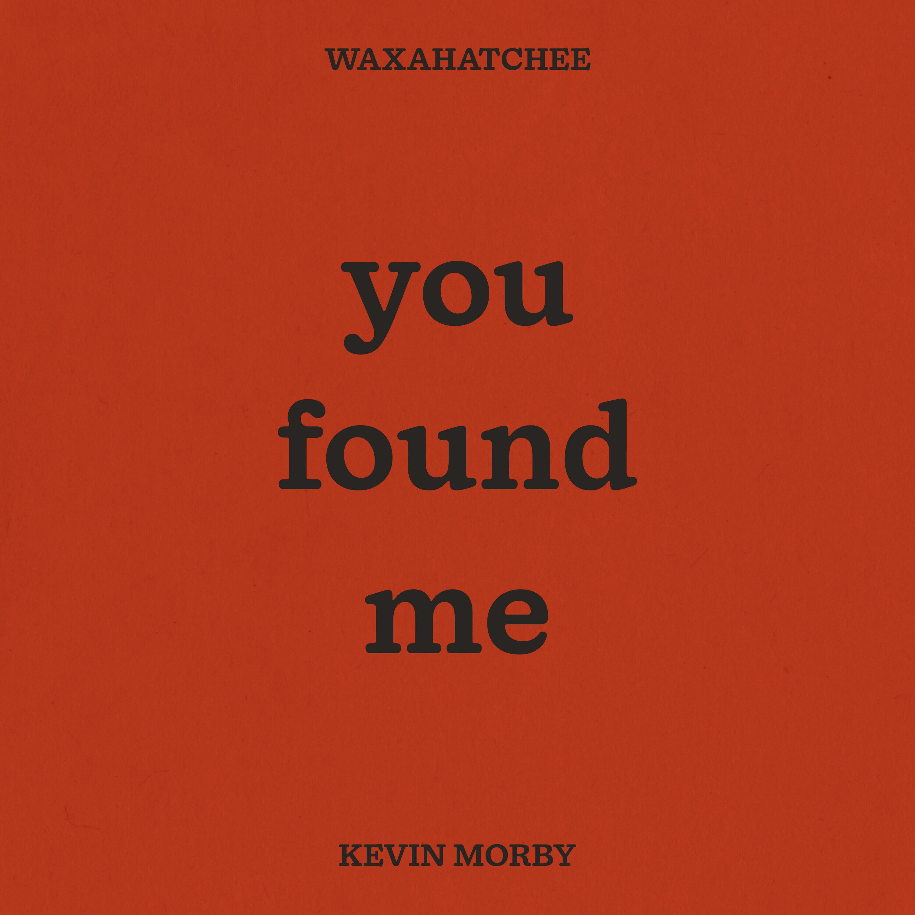 You Found Me