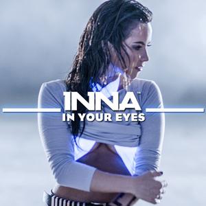 Inna - In Your Eyes(128)MIX嘉宾作秀气氛超强版带效果伴奏 （降1半音）