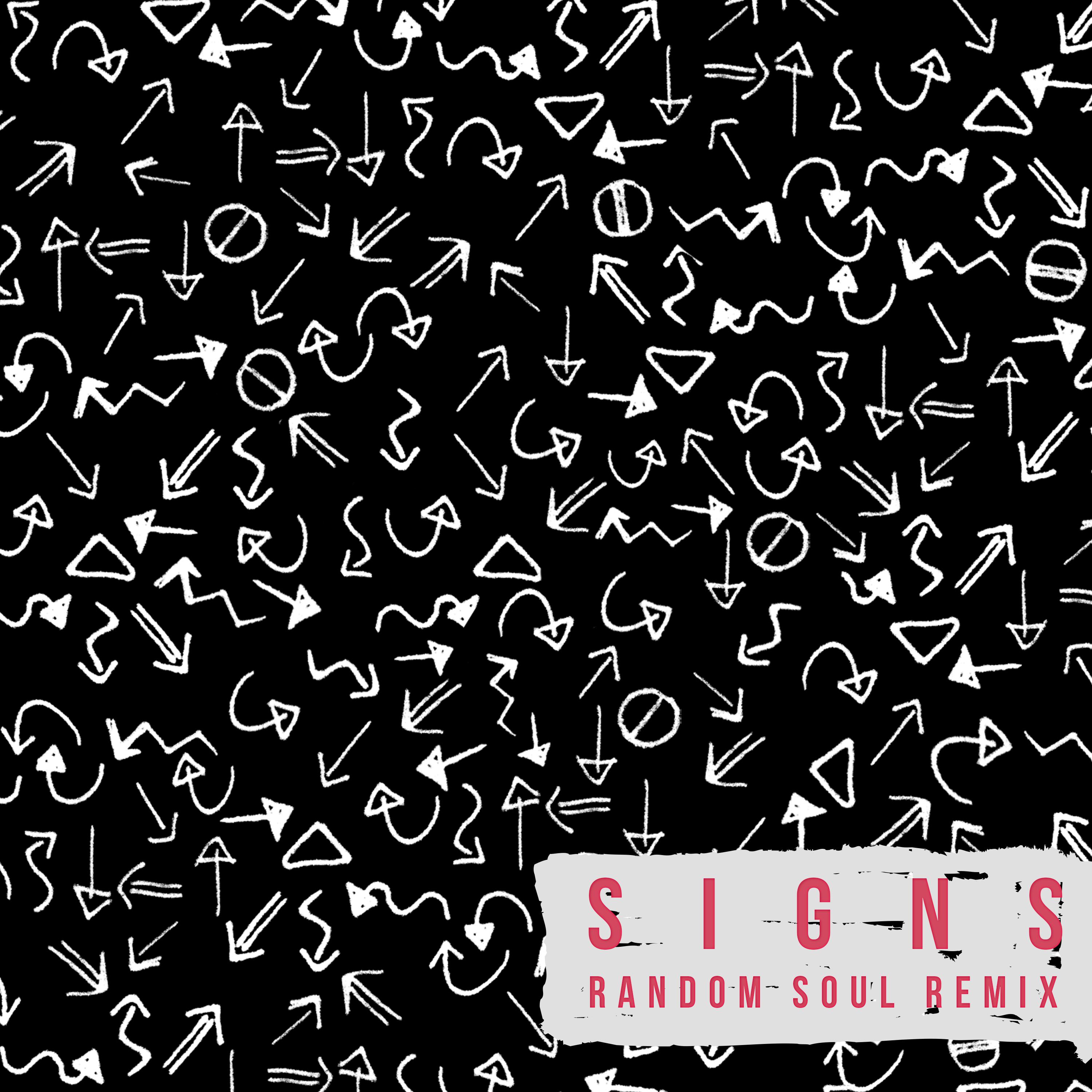 Signs (Random Soul Remix)专辑