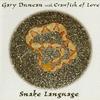 Gary Duncan and the Crawfish of Love - Snake Language (Part Two)