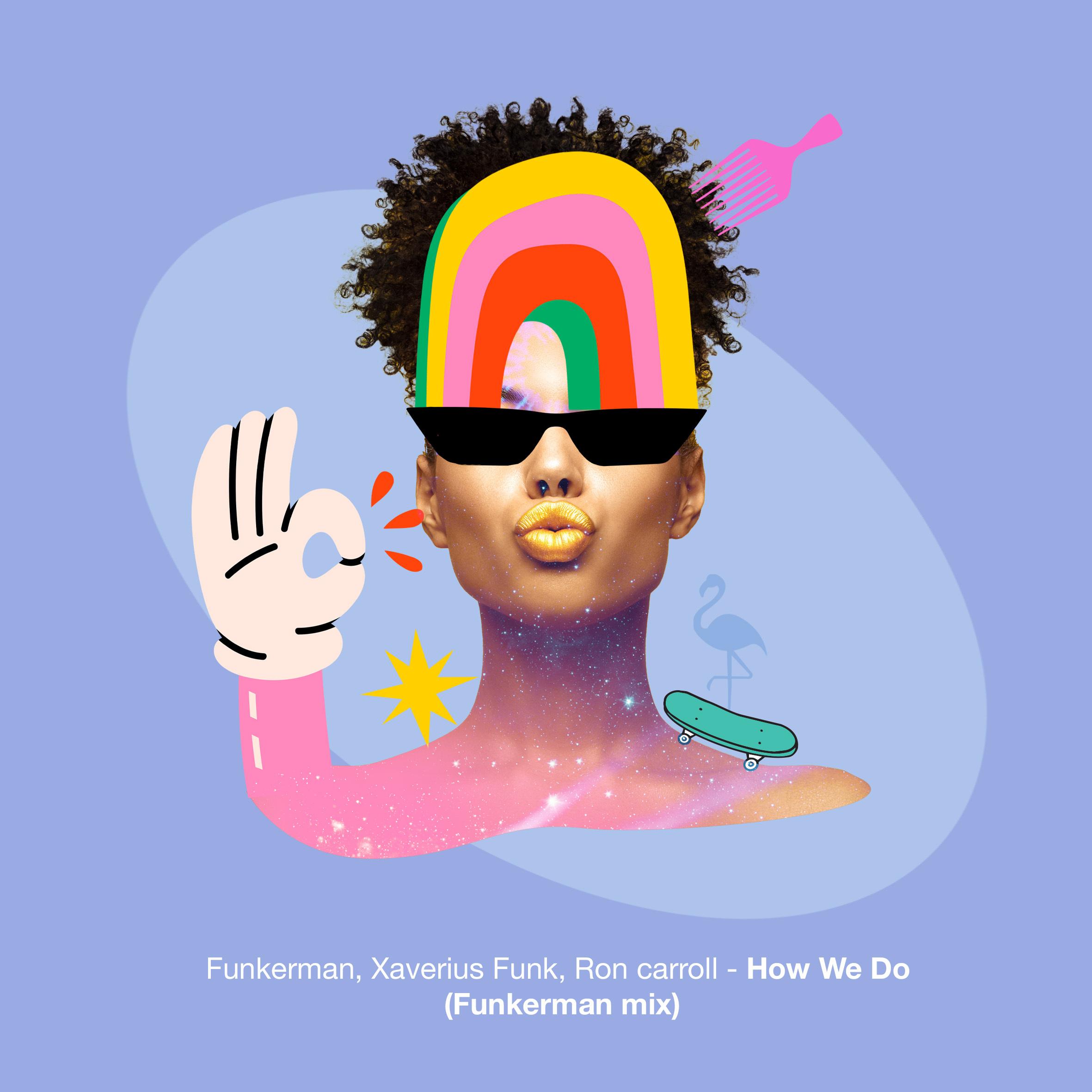 How We Do Remix (Funkerman mix)