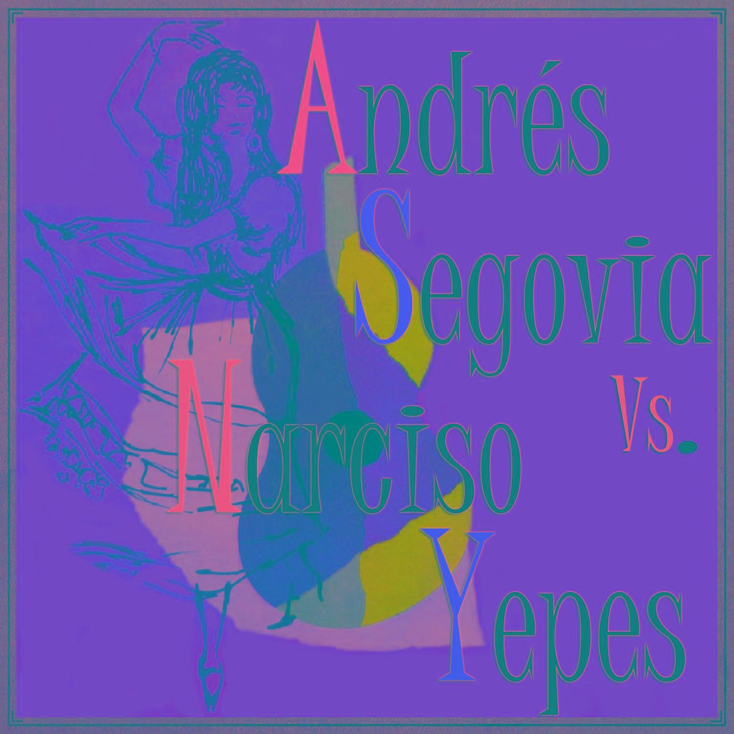 Andrés Segovia vs. Narciso Yepes