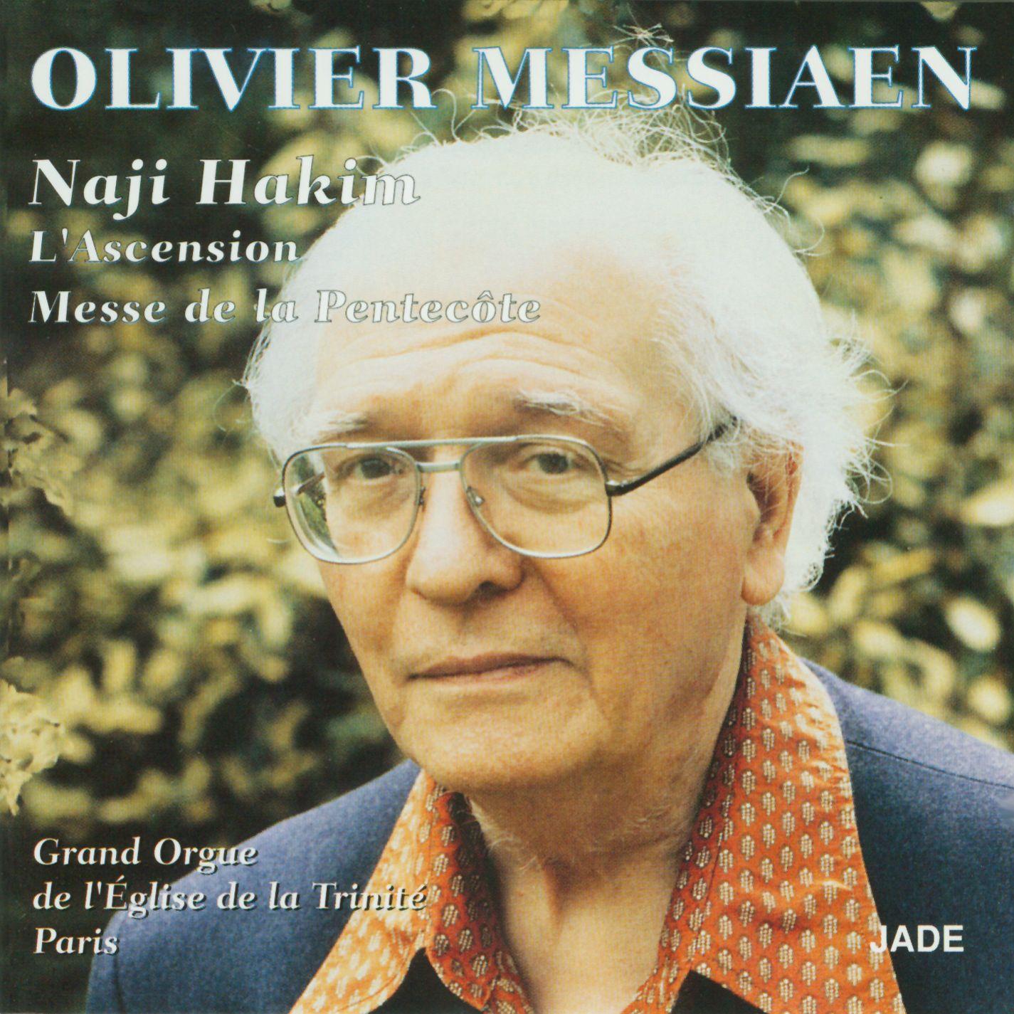 Olivier Messiaen: The Ascension, Pentecost Mass