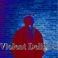 Violent Delights