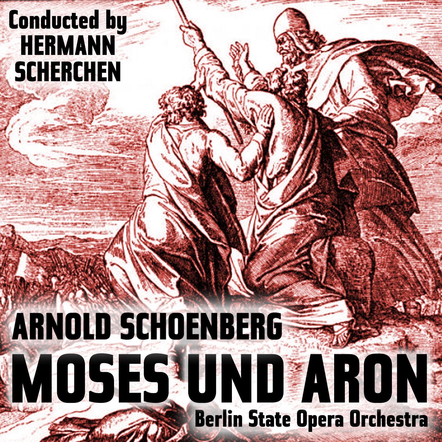 Arnold Schoenberg: Moses und Aron