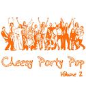 Cheesy Party Pop Volume 2专辑