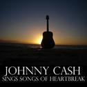 Johnny Cash Sings Songs of Heartbreak