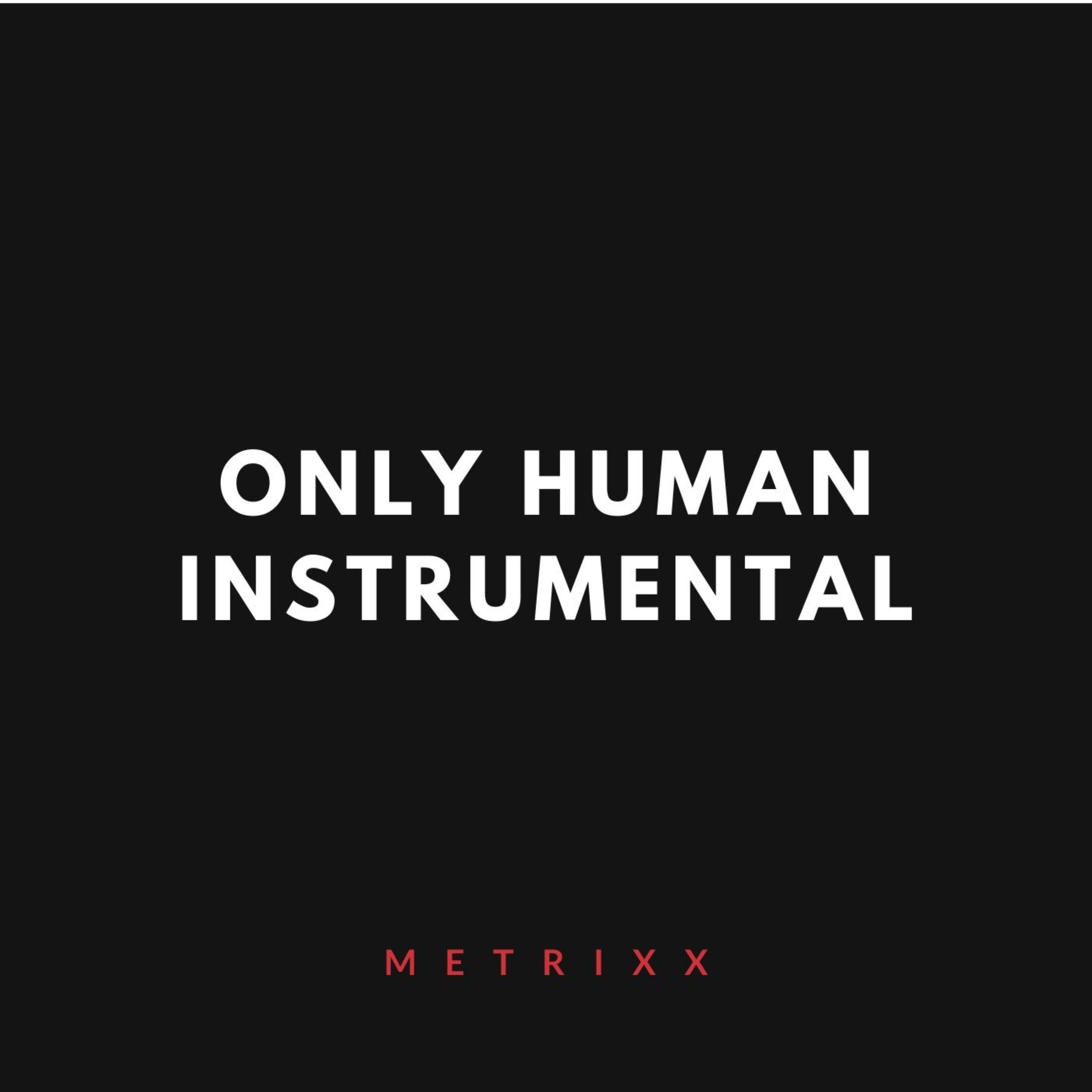 Only Human (Instrumental)
