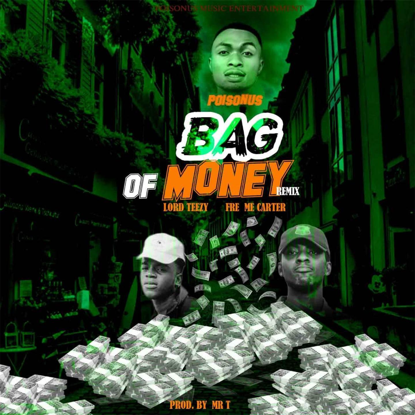 Bag Of Money (feat. Lord Teezy & Fre Me Carter)