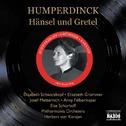 HUMPERDINCK: Hansel und Gretel (Schwarzkopf, Karajan) (1953)专辑