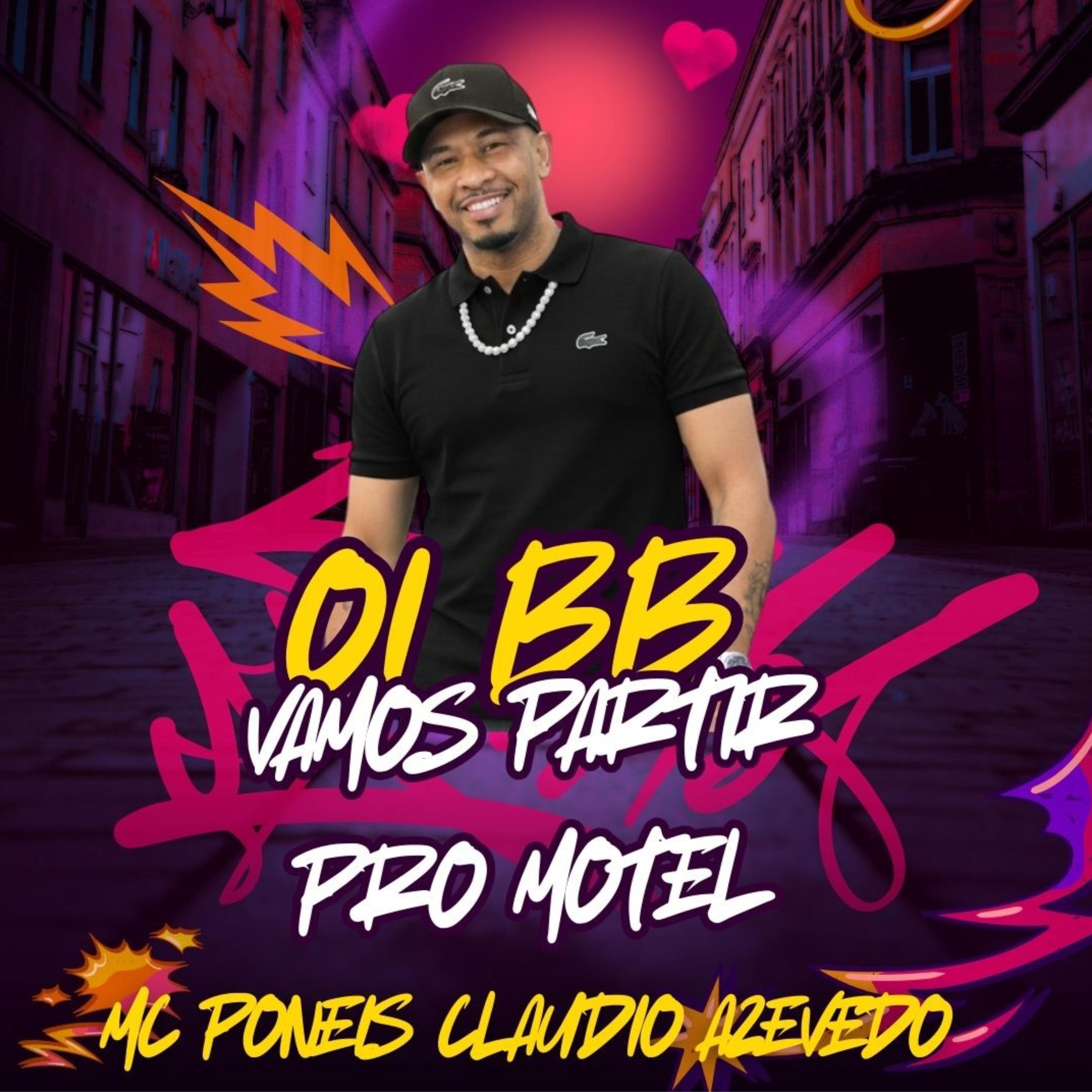 Oi Bb Vamos Partir pro Motel