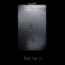 Fell for U