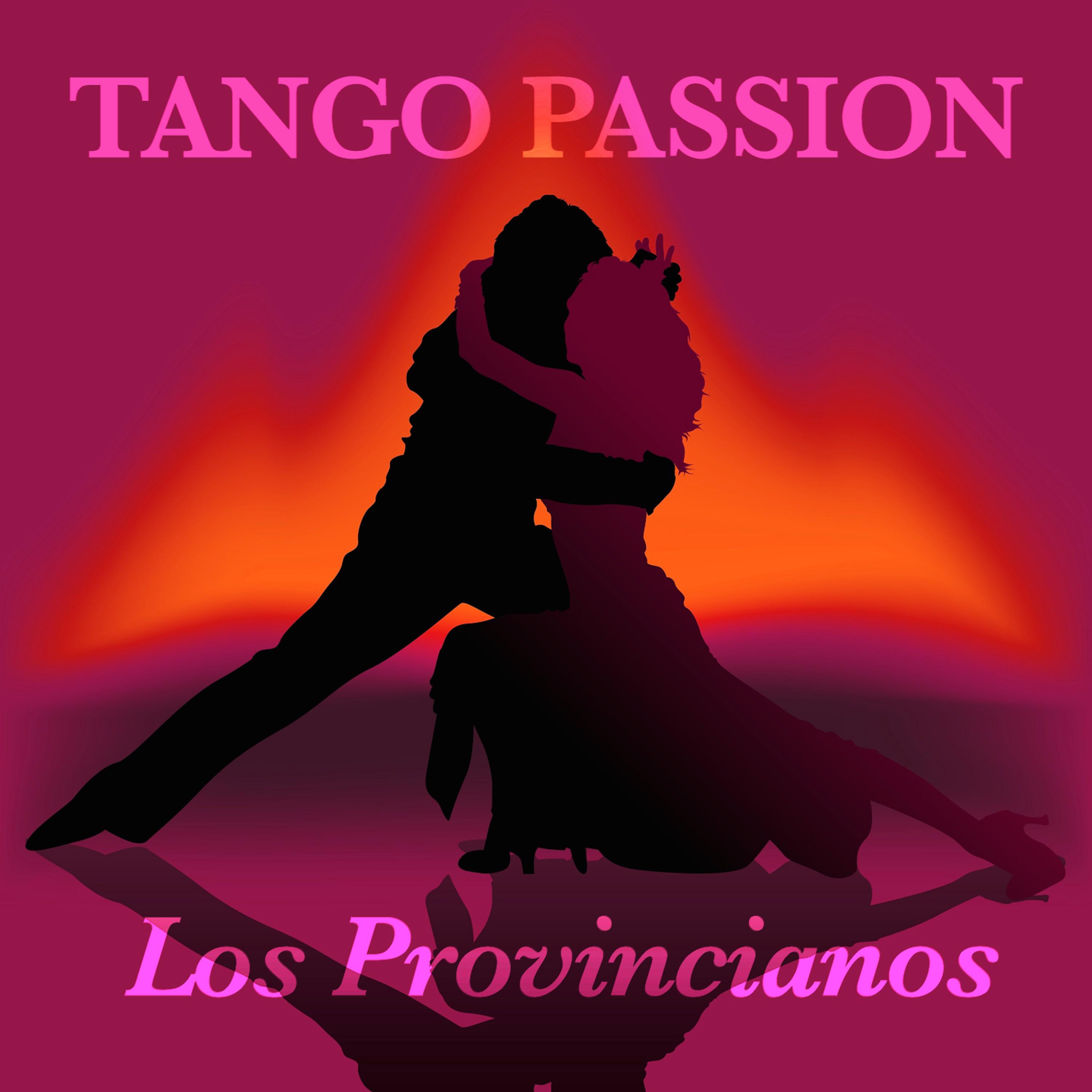 Tango Passion - Los Provincianos