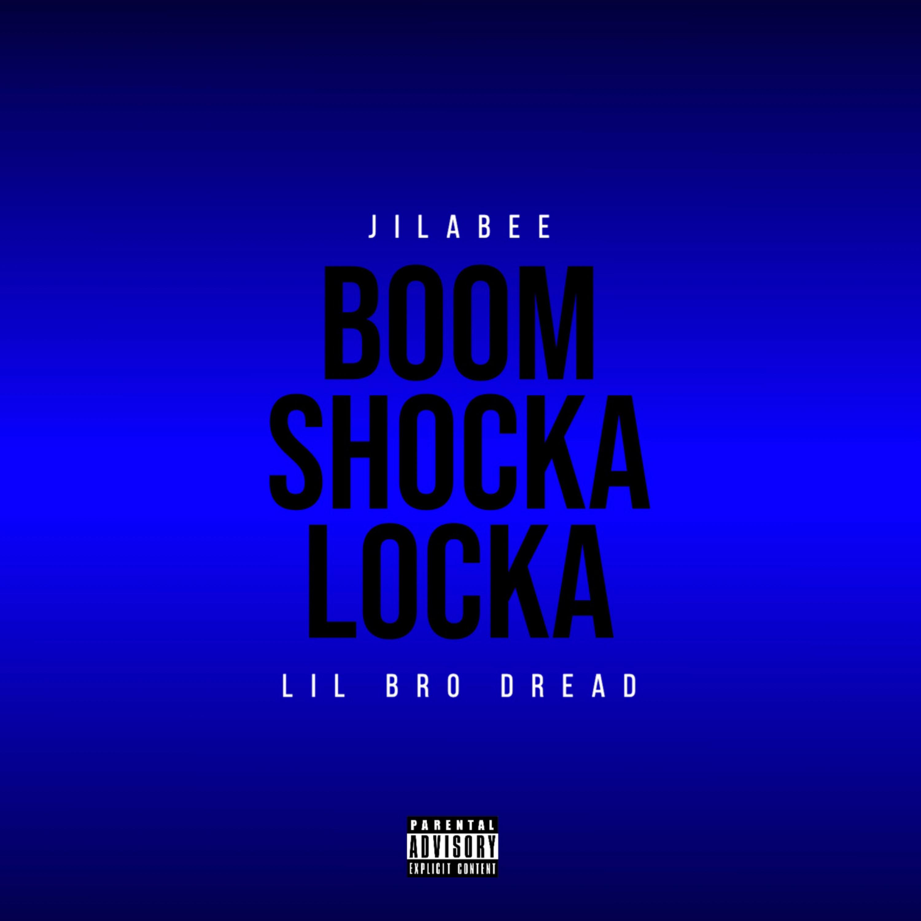 JilaBee - Boom Shocka Locka