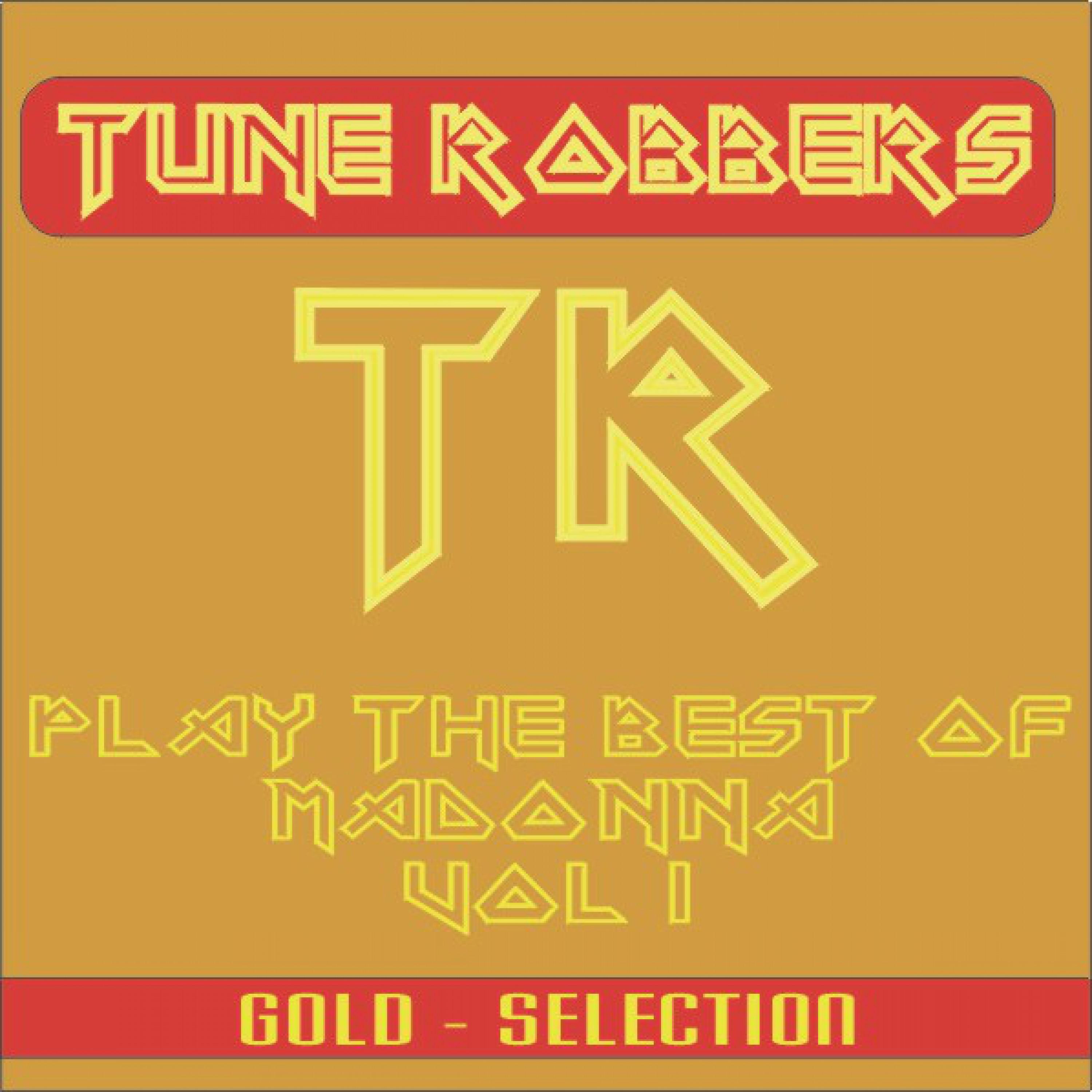 Best of Madonna Performed by the Tune Robbers, Vol. 1