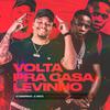 DJ Xaropinho - Volta pra Casa Levinho