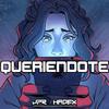 Hadex - Queriendote