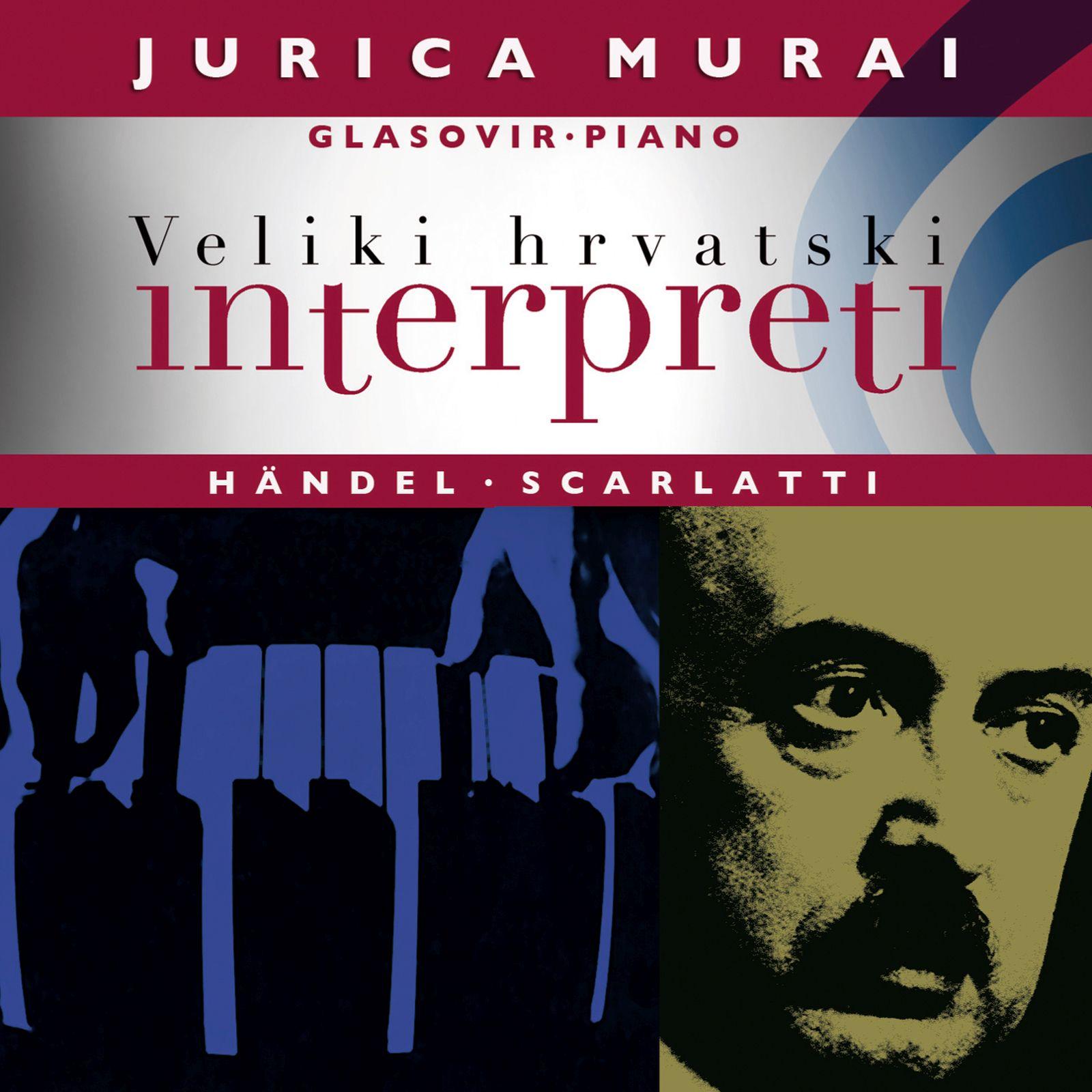 Jurica Murai, Glasovir / Handel - Scarla