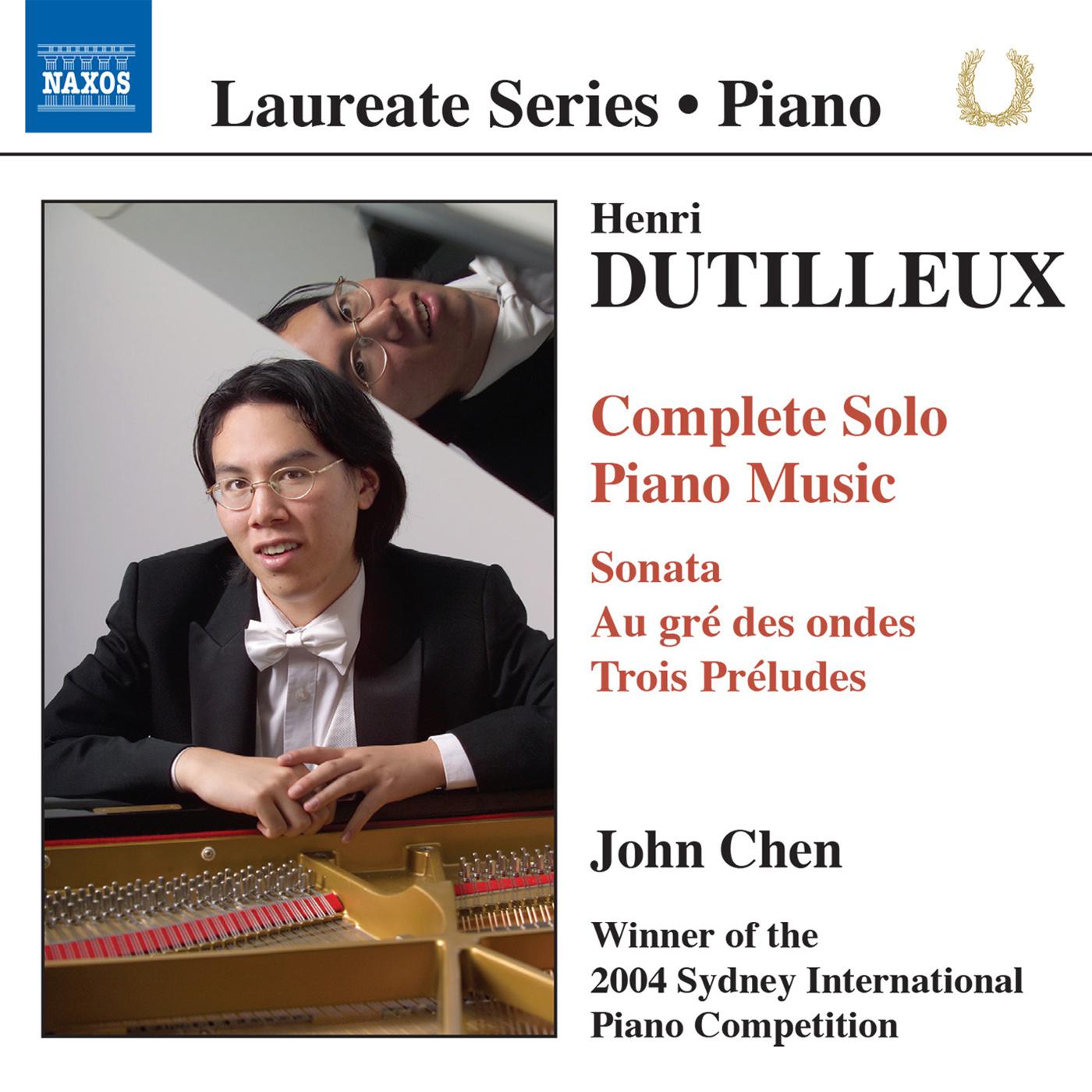 Piano Recital: Chen, John - DUTILLEUX, H.: Piano Music (Complete)专辑