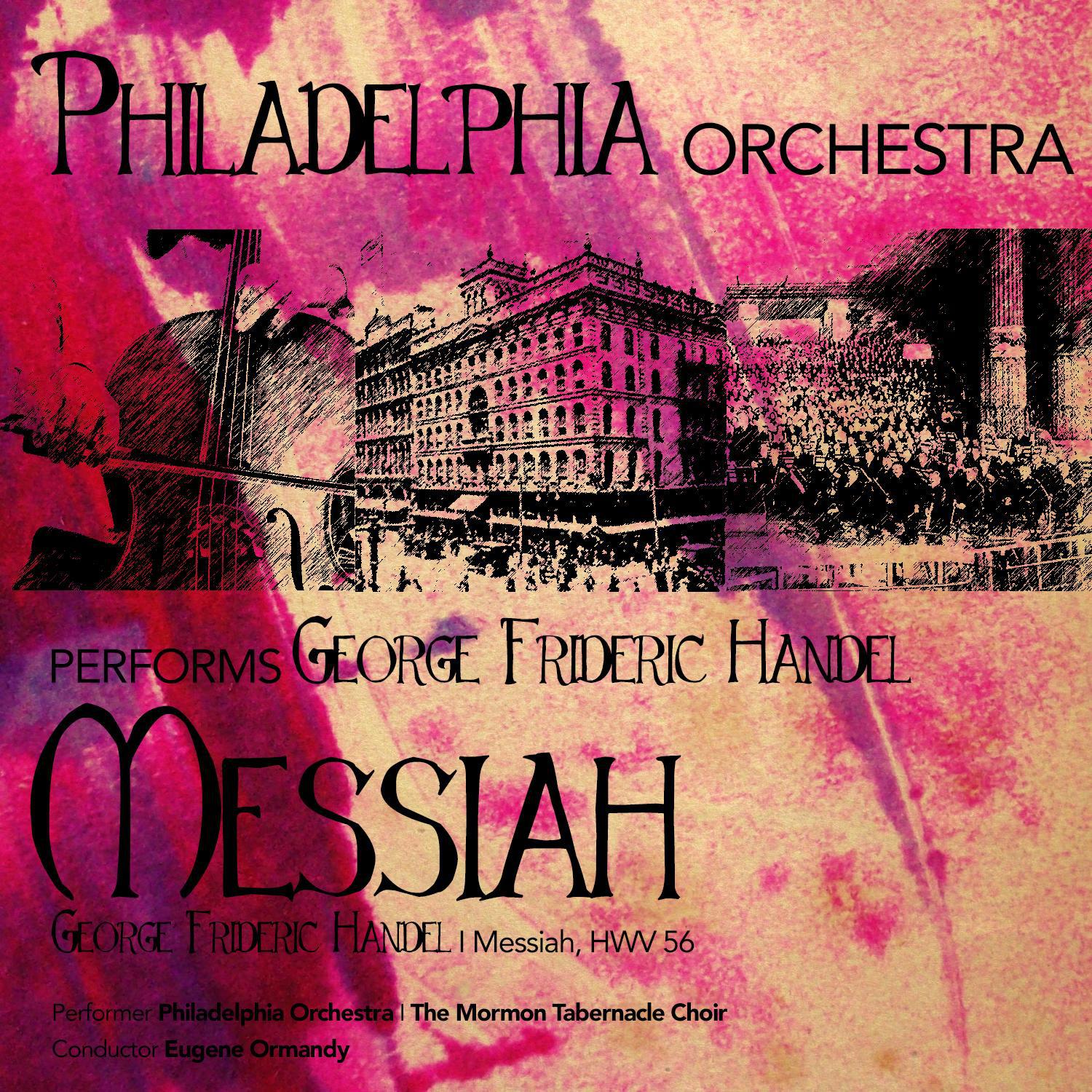 Philadelphia Orchestra Performs George Frideric Handel: Messiah专辑