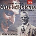 Nielsen: Concerto For Violin & Orchestra, Op. 33专辑