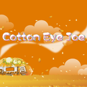 Cotton Eye Joe