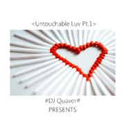 Untouchable Luv Pt.1