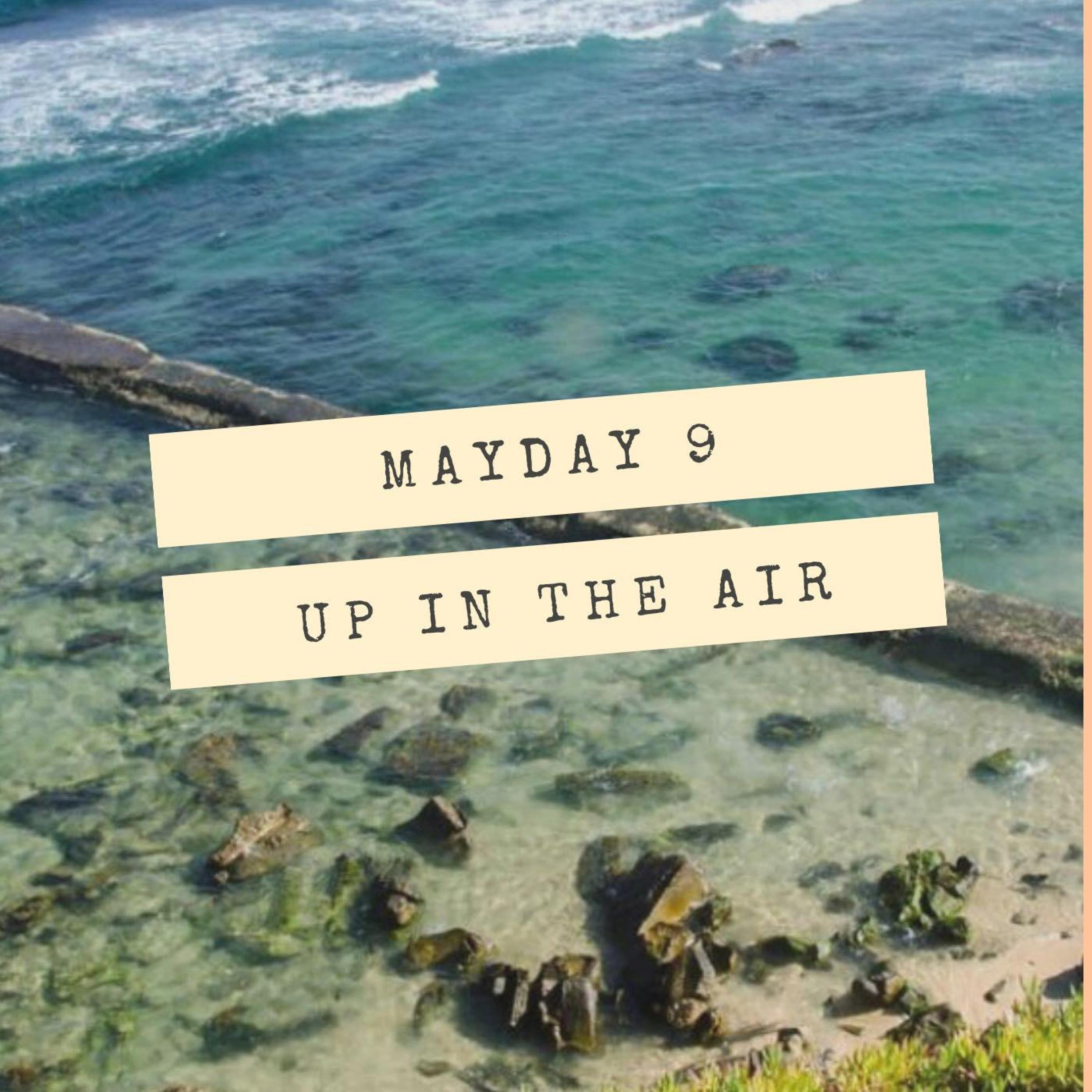 Mayday 9