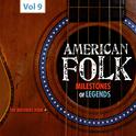 Milestones of Legends - American Folk, Vol. 9专辑