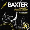 Baxter - La Bachata + Propuesta Indecente (Live From Cdmx)