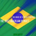 The House Of X-Press 2 Presents: The 2012 Brazilian Remixes