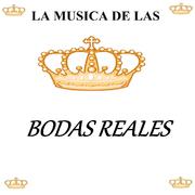 La Musica de las Bodas Reales