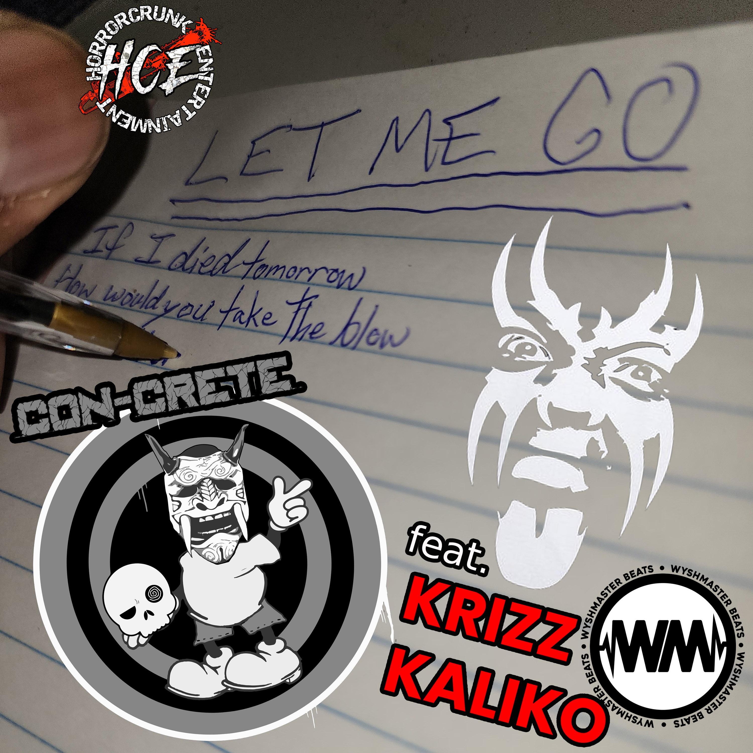 Let Me Go (feat. Krizz Kaliko)