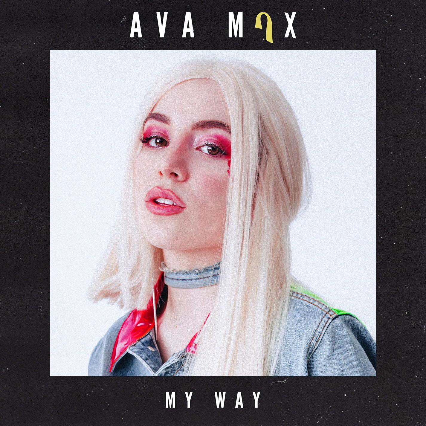 my way - ava max - 单曲 - 网易云音乐