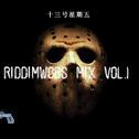 十三号星期五 RIddiMwobs Mix Vol.1专辑