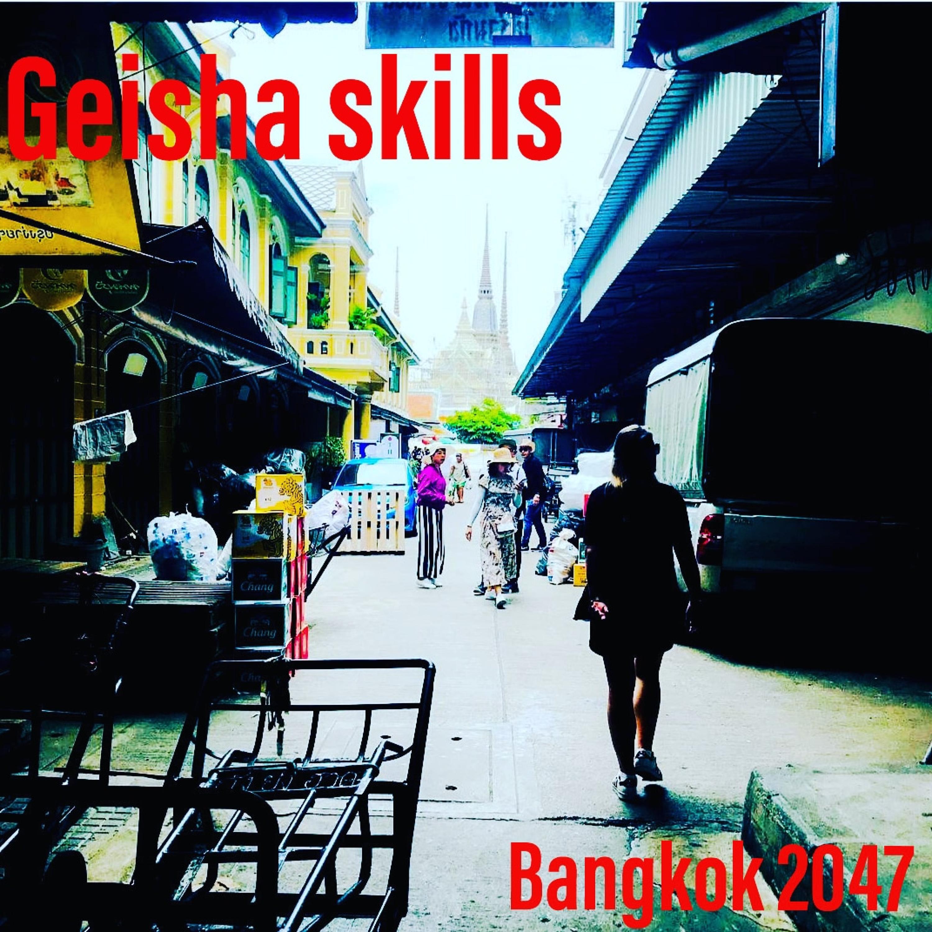 Geisha Skills - Bangkok 2047 (Instrumental) (Instrumental)