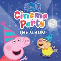 Peppa's Cinema Party: The Album专辑