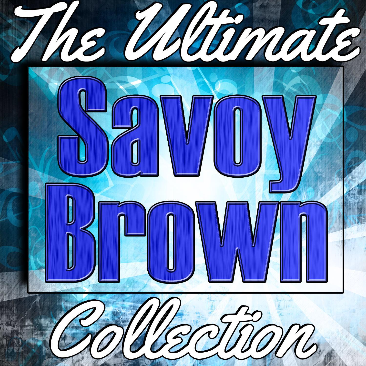 Savoy Brown: The Ultimate Collection (Live)专辑